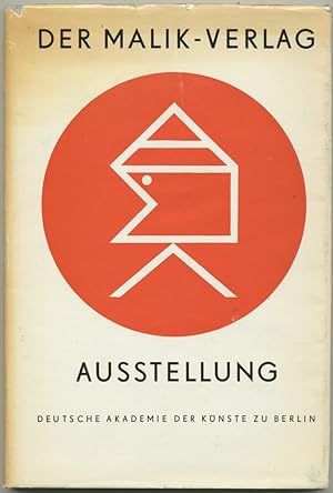 Der Malik-Verlag 1916-1947. Ausstellungskatalog. (2. Auflage).