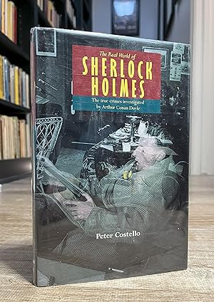 The Real World of Sherlock Holmes (1st Edition)