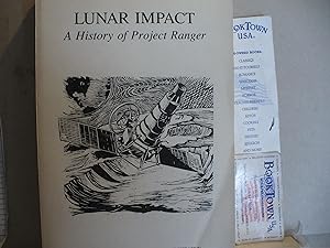 Lunar Impact A History Of Project Ranger