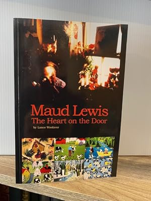 MAUD LEWIS THE HEART ON THE DOOR & WORLD WITHOUT SHADOWS **FIRST EDITION**