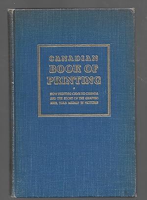 Canadian Book of Printing How Printing Came to Canada