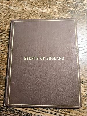 Events Of England In Rhyme: Or A List Of The Chief Occurrences In English History, From 55 B.C. T...