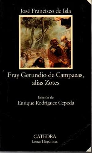 FRAY GERUNDIO DE CAMPAZAS, ALIAS ZOTES.