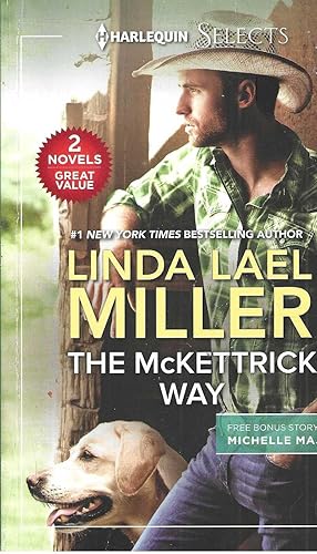 The McKettrick Way and A Baby and a Betrothal (Harlequin Selects)