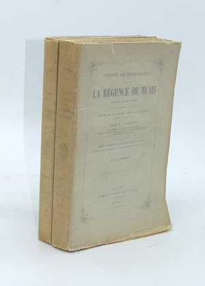 Voyage Archéologique dans la Régence de Tunis exécuté en 1860 et publié sous les auspices et aux ...