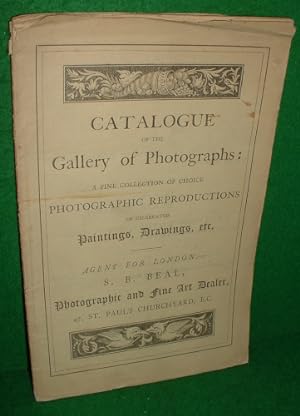 CATALOGUE OF THE GALLERY OF PHOTOGRAPHS: A FINE COLLECTION OF CHOICE PHOTGRAPHIC REPRODUCTIONS OF...