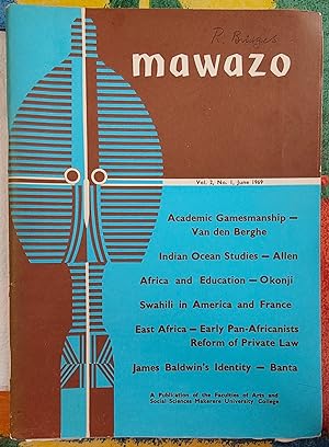 mawazo June 1969 Vol 2, No 1 / Kenneth King "Early Pan-African Politicians in East Africa" / M O ...