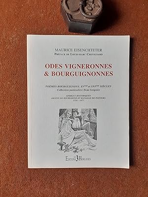 Odes vigneronnes & bourguignonnes - Poèmes bourguignons XVème et XVIème siècles