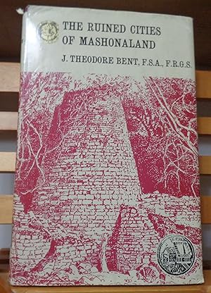 The ruined Cities of Mashonaland (Rhodesian Reprint Library vol. 5)