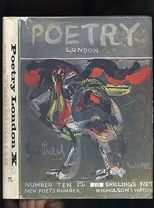 POETRY (LONDON) X - A Bi-Monthly of Modern Verse and Criticism: Issue No. 10 - NEW POETS NUMBER -...