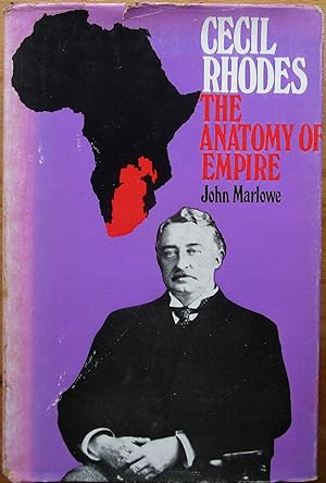 Cecil Rhodes: The Anatomy of Empire