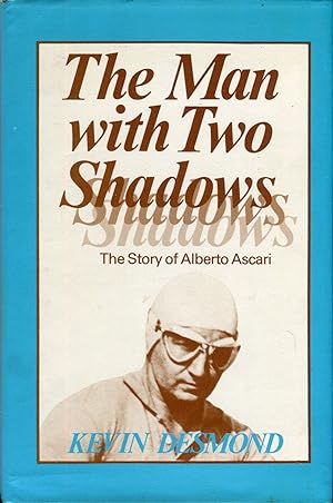 Man with Two Shadows the Story of Alberto Ascari