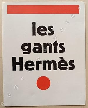 Les gants Hermès. Sellier, 24 Faubourg Saint-Honoré à Paris.