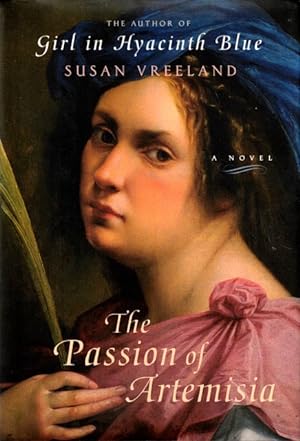 The Passion of Artemisia: A Novel