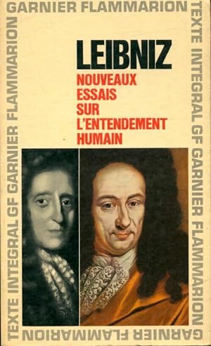 Nouveaux essais sur l'entendement humain - Gottfried Wilhelm Leibniz