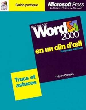 Microsoft Word 2000 en un clin d'oeil - Thierry Crouzet