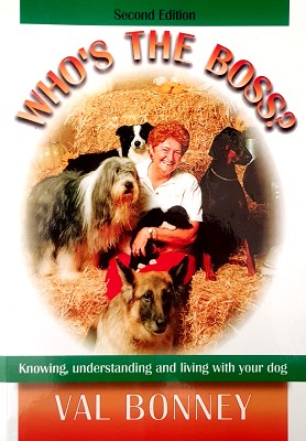 Who's The Boss: Knowing, Understanding And Living With Your Dog