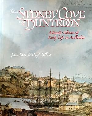 From Sydney Cove To Duntroon: A Family Album Of Early Life In Australia
