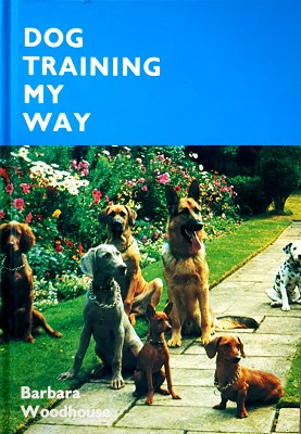Dog Training My Way: And Difficult Dogs.