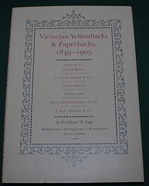 Victorian Yellowbacks & Paperbacks 1849-1905. Volume IX. David Bryce. Ingram, Cook & Co. David Bo...