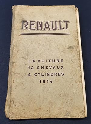 Notice d'Entretien Renault Voiture 12 chevaux 4 cylindre 1914