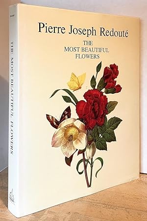 Pierre Joseph Redouté: The Most Beautiful Flowers - 144 Engraved Color Plates in Facsimile
