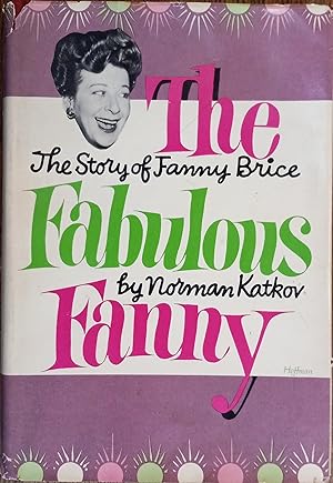 The Fabulous Fanny: The Story of Fanny Brice
