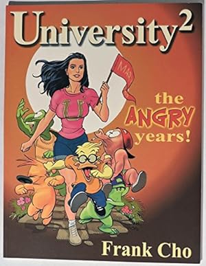 University 2: The Angry Years (University ^2, University Squared, University )