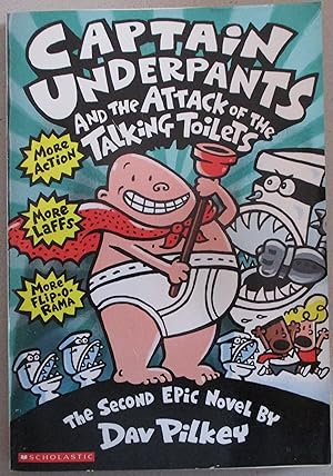 Captain Underpants and the Attack of the Talking Toilets: Captain Underpants #2