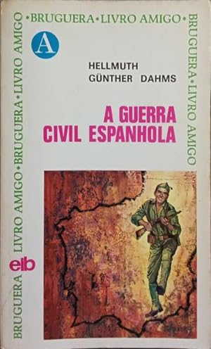 A GUERRA CIVIL ESPANHOLA, 1936-39.