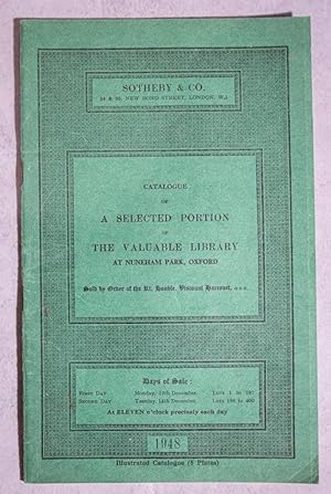 Catalogue of a Selected Portion of the Valuable Library at Nuneham Park, Oxford. Sold by Order of...