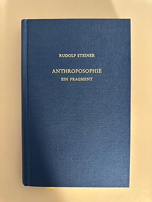 Anthroposophie: Ein Fragment (=GA 45).