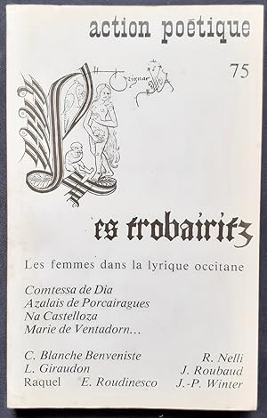 Action poétique n°75, septembre 1978 : Les Femmes dans la lyrique occitane : Trobairitz -