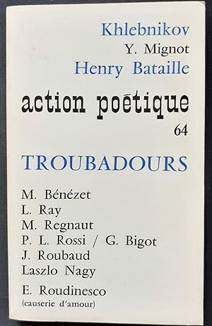 Action poétique n°64, quatrième trimestre 1975 : Troubadours.