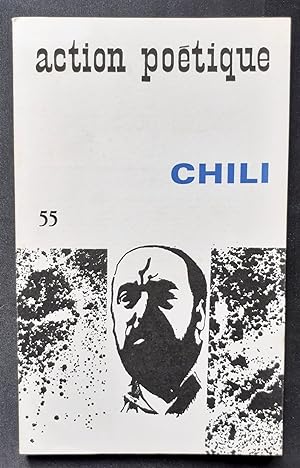 Action poétique n°55, quatrième trimestre 1973. Numéro spécial consacré au Chili et à Pablo Neruda.
