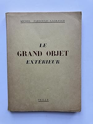 Le Grand Objet Extérieur [ ENVOI de l' Auteur ]