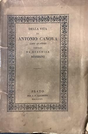 Della vita di Antonio Canova.