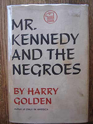 Mr. Kennedy and the Negroes
