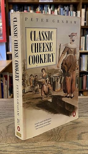 Classic Cheese Cookery