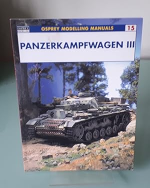 Panzerkampfwagen III: (Modelling Manuals No. 15 )