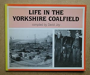 Life In The Yorkshire Coalfield.