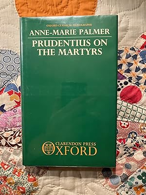 Prudentius on the Martyrs (Oxford Classical Monographs)