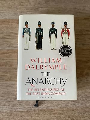The Anarchy: The Relentless Rise of the East India Company (signed first edition, first impression)