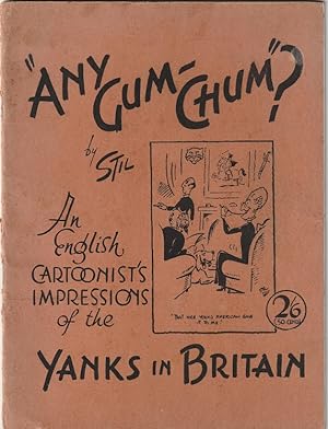 Any Gum Chum? (Yanks in Britain)