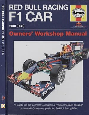 Red Bull Racing F1 Car 2010 (RB6) Owners' Workshop Manual: An Insight into the Technology, Engine...