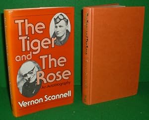 THE TIGER AND THE ROSE An Autobiography