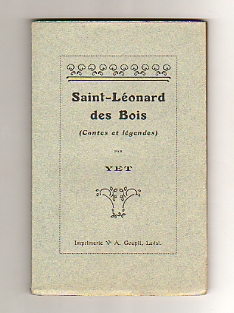 Saint-Léonard des Bois. (Contes et légendes).