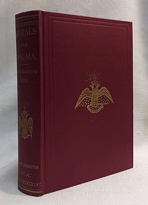 Morals and Dogma of the Ancient and Accepted Scottish Rite of Freemasonry, Prepared for the Supre...