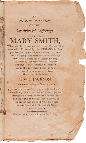 AN AFFECTING NARRATIVE OF THE CAPTIVITY & SUFFERINGS OF MRS. MARY SMITH, WHO, WITH HER HUSBAND AN...