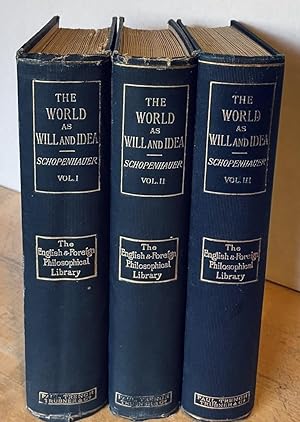 The World as Will and Idea (COMPLETE IN THREE VOLUMES)